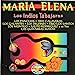 Los Indios Tabajaras [CD] Maria Elena