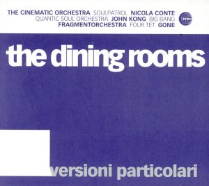 Versioni Particolari [CD] Dining Rooms