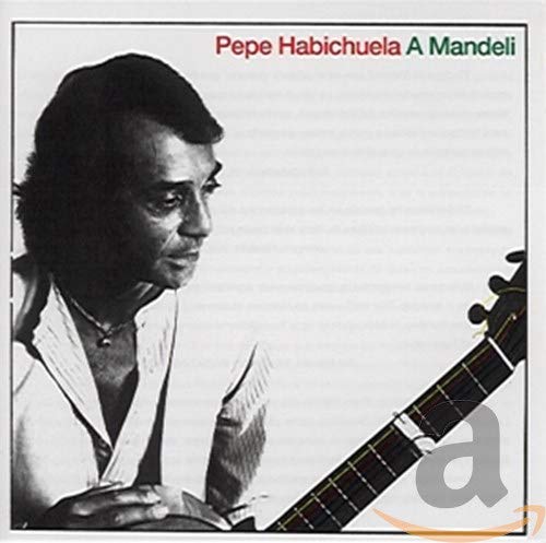 A Mandeli [CD] Habichuela， Pepe