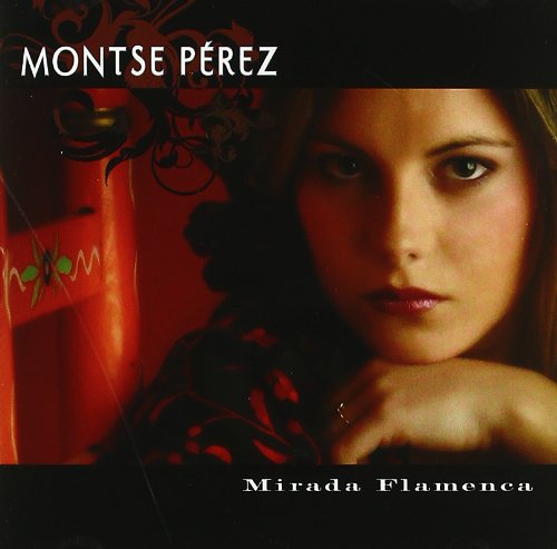 Mirada Flamenca [CD] Montse Prez