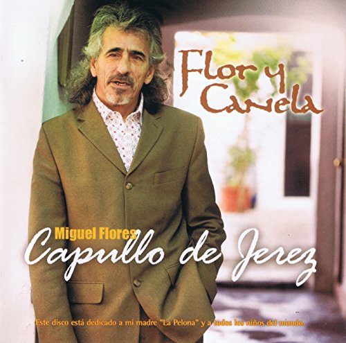 Flor Y Canela [CD] Capullo De Jerez