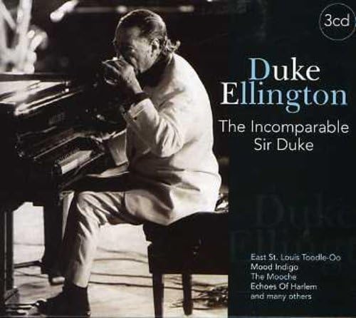 Incomparable Sir Duke [CD] Ellington， Duke
