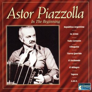 In the Beginning [CD] Astor Piazzolla
