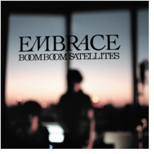 Embrace [CD] Boom Boom Satellites