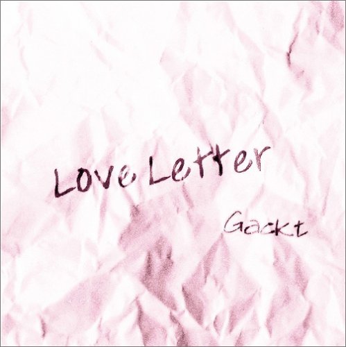 Love letter-For Korean Dears (韓国盤) [CD] Gackt