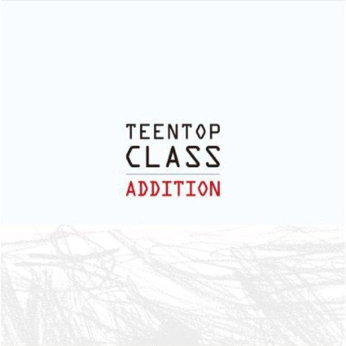 Teen Top 4thミニアルバム (リパッケージ) - Teen Top Class Addition (韓国盤) [CD] Teen Top (ティーントップ)