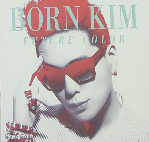 Born Kim 1集 - Future Color (韓国盤) [CD] Born Kim (ボーン・キム)
