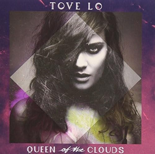 Queen of the Clouds [CD] Tove Lo