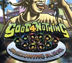 Swallowing Aliens [CD] Good 4 Nothing