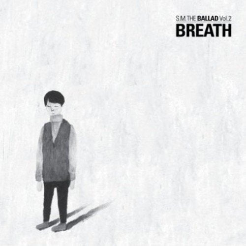 S.M. THE BALLAD 2ndミニアルバム - Breath (韓国語版) (韓国盤) [CD] S.M. THE BALLAD