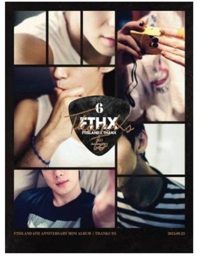 FTIsland 6周年記念ミニアルバム - Thanks To (CD + DVD)(韓国盤) [DVD] FTIsland