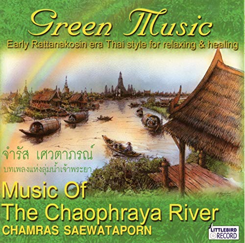 Unknown Artist - Music of The Chaophraya River: Green Mus [CD]