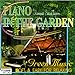 Piano in the Garden - Green Music， Relaxing & Healing [CD]