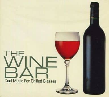 The Wine Bar ～Cool Music For Chilled Glasses~ [Import] [CD] オムニバス （Various Artists ）