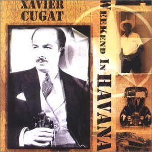 Weekend in Havana [CD] Xavier Cugat