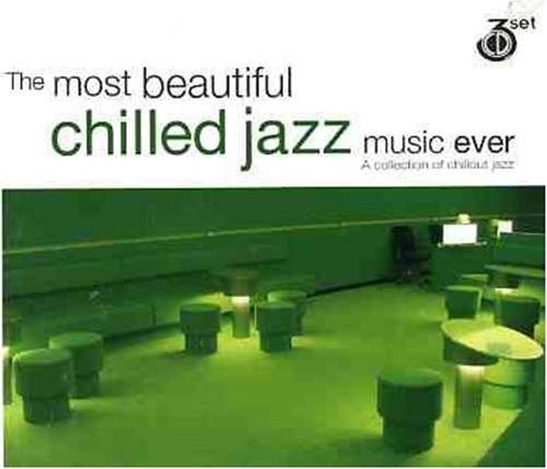 Most Beautiful Chilled Jazz Mu [CD] Various