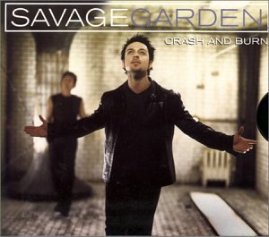 Crash & Burn [CD] Savage Garden