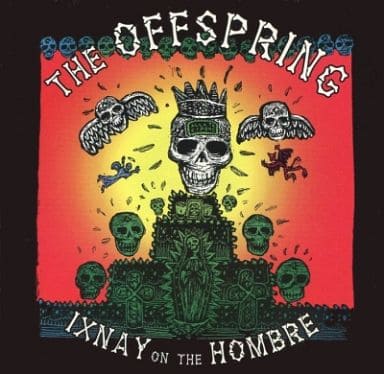 IXNAY ON THE HOMBRE [CD] OFFSPRING， THE