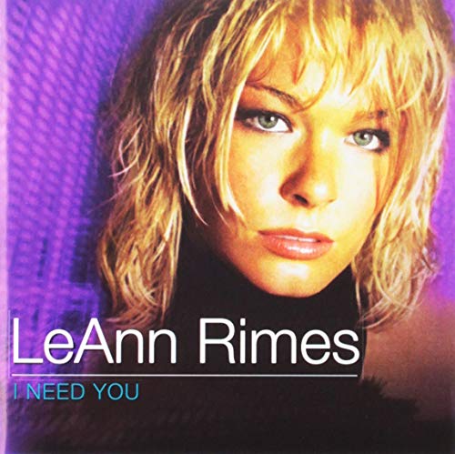 I Need You [CD] LeAnn Rimes