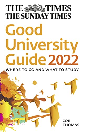 The Times Good University Guide 2022: Where to Go and What to Study [ペーパーバック] [Feb 04， 2021] Thomas， Zoe; Times Books