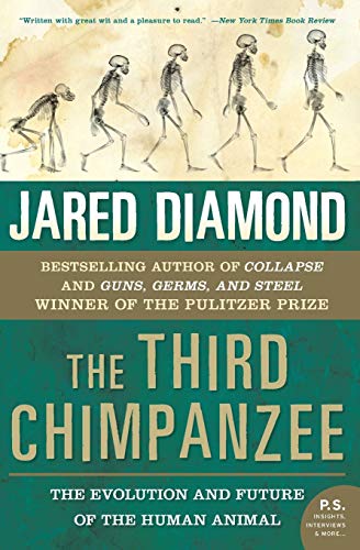 The Third Chimpanzee: The Evolution and Future of the Human Animal An Iconoclastic Look at DNA， Genetics， and What Makes Us Unique (P.S.) [ペーパーバック] Diamond， Jared M.