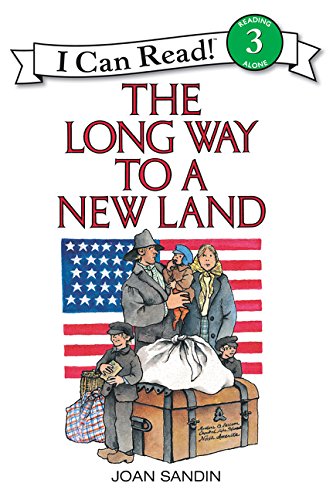 The Long Way to a New Land (I Can Read Level 3) [ペーパーバック] [May 23， 1986] Sandin， Joan; Sandin， Joan