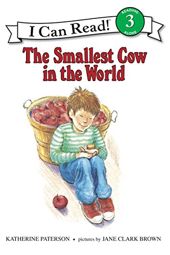 The Smallest Cow in the World (I Can Read Level 3) [ペーパーバック] [May 30， 1993] Paterson， Katherine; Brown， Jane Clark