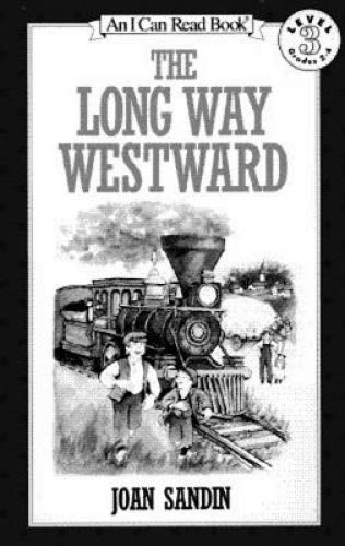 The long way westward (An I can read book) [ハードカバー]