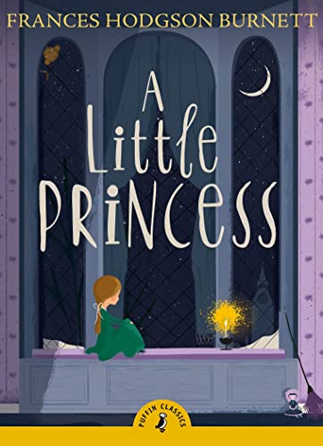 A Little Princess (Puffin Classics) [ペーパーバック] Burnett， Frances Hodgson
