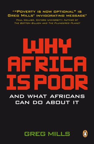 Why Africa is Poor: And What Africans Can Do About It [ペーパーバック] Mills， Greg