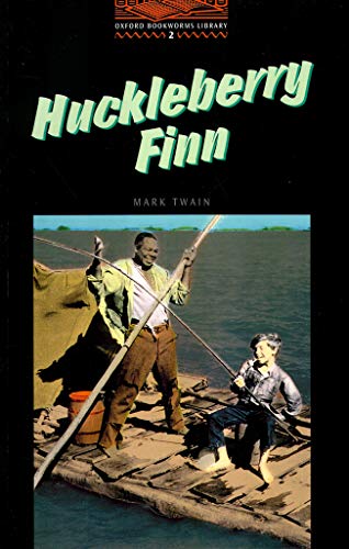 Huckleberry Finn， Level 2: 700 Word Vocabulary (Oxford Bookworms Library) Twain， Mark; Hedge， Tricia