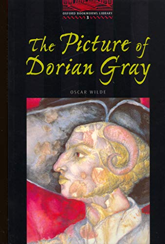The Picture of Dorian Gray: Stage 3: 1，000 Headwords (Oxford Bookworms) Wilde， Oscar Nevile， Jill; Basset， Jennifer