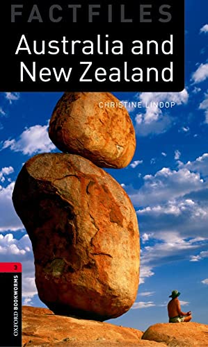 Australia and New Zealand: Stage 3 (Oxford Bookworms Library， Factfiles) [ペーパーバック] Lindop， Christine
