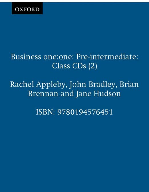 Business One:One Pre-Intermediate (Oxford Business English) [Mar 25， 2009] Appleby， Rachel Bradley， John Brennan， Brian; Hudson， Jane