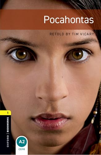 Oxford Bookworms Library: Level 1: : Pocahontas [ペーパーバック] Vicary， Tim