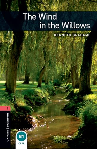 The Wind in the Willows (Oxford Bookworms Library， Level 3) Grahame， Kenneth Bassett， Jennifer; McCafferty， Jan