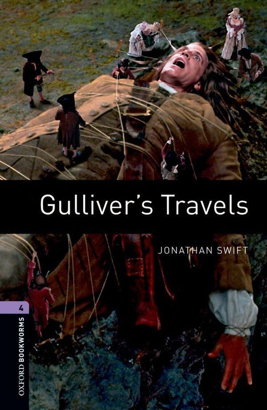Gulliver's Travels: 1400 Headwords (Oxford Bookworms Library) [ペーパーバック] Swift， Jonathan Bassett， Jennifer; Hedge， Tricia