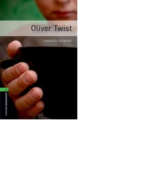 Oxford Bookworms Library: Level 6:: Oliver Twist [ペーパーバック] Dickens， Charles; Rogers， Richard