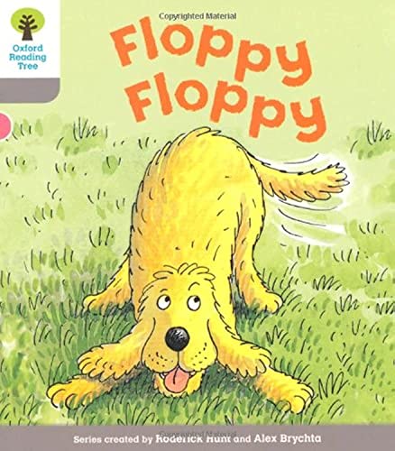 Oxford Reading Tree: Level 1: First Words: Floppy Floppy [ペーパーバック] [Jan 06， 2011] Hunt， Roderick; Brychta， Alex