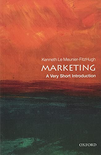 Marketing: A Very Short Introduction (Very Short Introductions) [ペーパーバック] Le Meunier-fitzhugh， Kenneth
