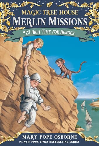 High Time for Heroes (Magic Tree House (R) Merlin Mission) [ハードカバー] Osborne， Mary Pope; Murdocca， Sal
