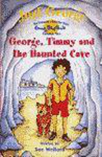 George， Timmy & the Haunted Cave (Just George Series) [ペーパーバック] Blyton， Enid; Welford， Sue