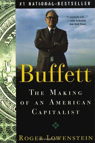 Buffett: The Making of an American Capitalist Lowenstein， Roger