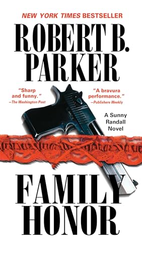Family Honor (Sunny Randall) Parker， Robert B.