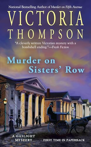 Murder on Sisters' Row: A Gaslight Mystery [マスマーケット] Thompson， Victoria