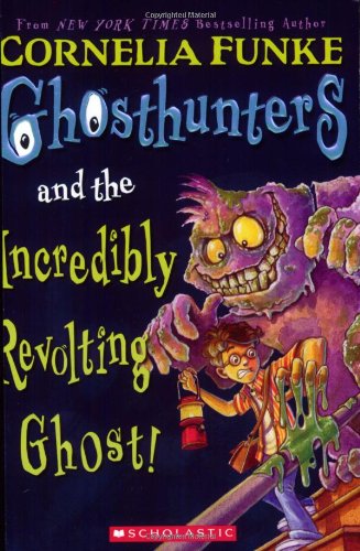 Ghosthunters and the Incredibly Revolting Ghost Funke， Cornelia Caroline