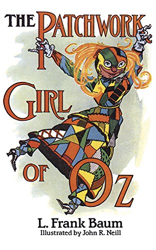 The Patchwork Girl of Oz (Dover Children's Classics) [ペーパーバック] Baum， L. Frank