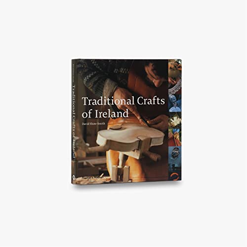 Traditional Crafts of Ireland [ハードカバー] Shaw-Smith， David