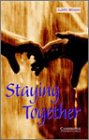 Staying Together Level 4 (Cambridge English Readers) Wilson， Judith