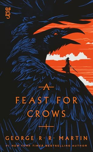 A Feast for Crows (A Song of Ice and Fire) Martin， George R. R.